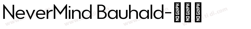 NeverMind Bauhald字体转换